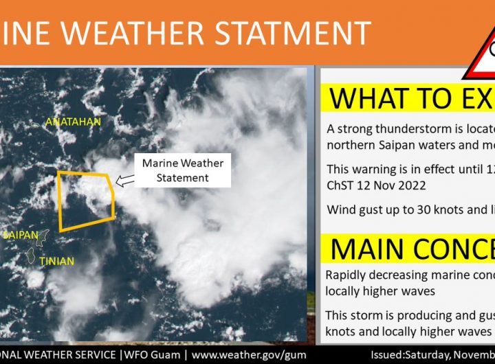 @NWSGuam: *Marine Weather Statement in effect for Northern Saipan Waters*This advisory is in effect until 1230 pm ChST. Gusts up to 30 kts, locally higher waves, and lightning are the threats with this thunderstorm. This thunderstorm is move east at 20 knots. @NWSGuam