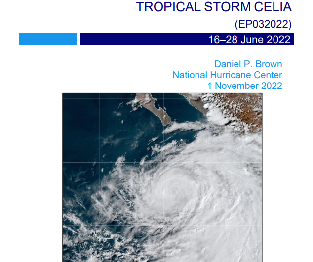 @NHC_Pacific: The Tropical Cyclone Report for Tropical Storm #Celia (June 16-28, 2022) has been posted on the NHC website: